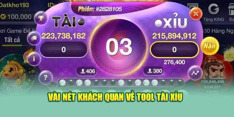 Tool Tài Xỉu - Trợ Giúp Người Chơi Chiến Thắng Dễ Dàng 1 Vài nét khách quan về tool tài xỉu